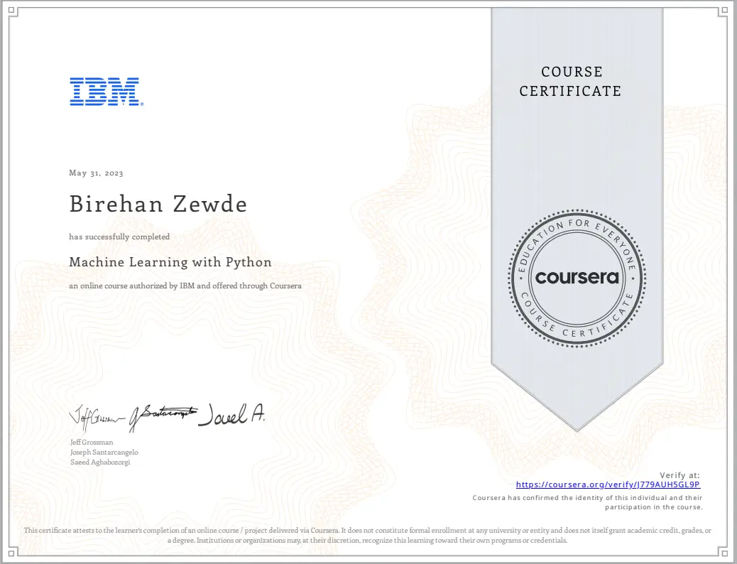 Machine Learning with Python from IBM, Coursera certificate awarded to Birehan Zewdie